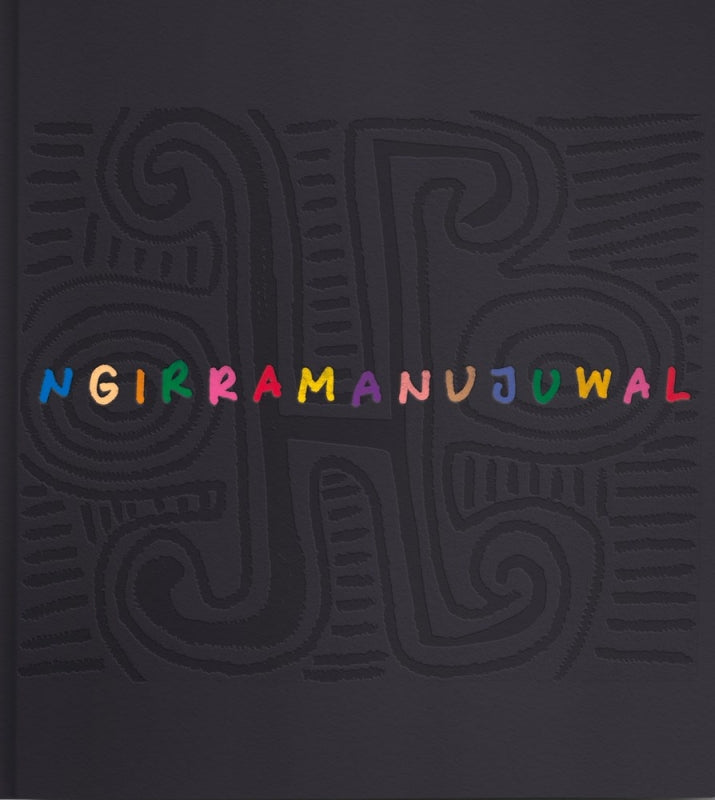 Ngirramanujuwal: The Art and Country of Jimmy Pike