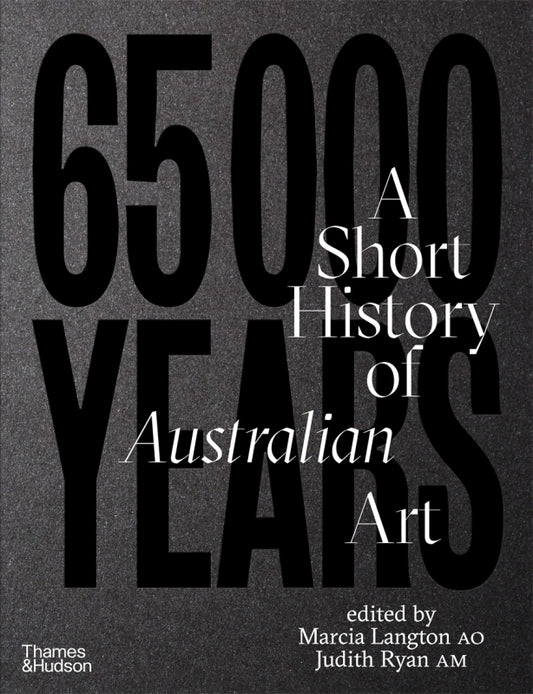 65000 Years: A Short History of Australian Art