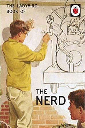 The Ladybird Book of The Nerd