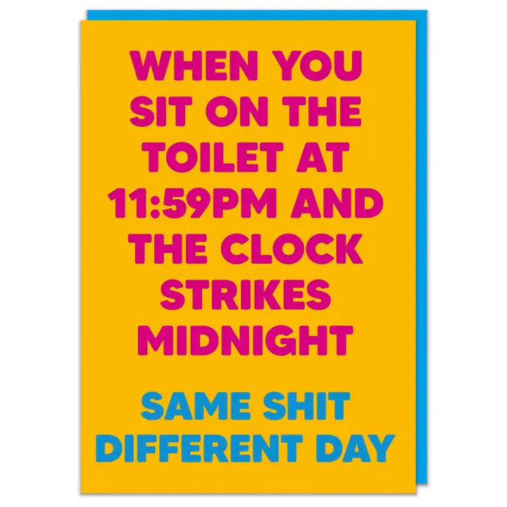 Card - Same Shit, Different Day