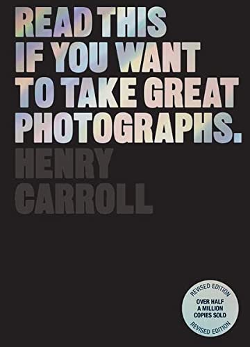 Read This If You Want To Take Great Photographs