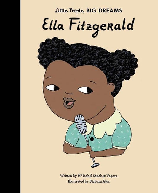 Little People Big Dreams: Ella Fitzgerald