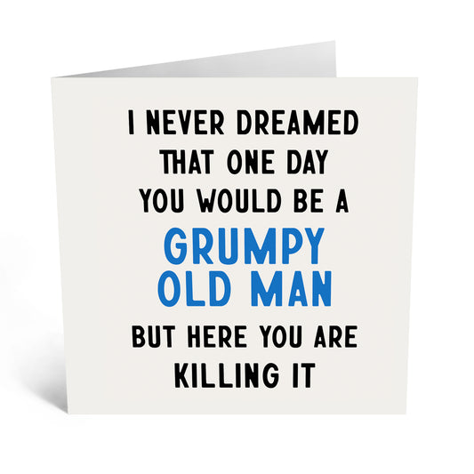 Card -Grumpy Old Man