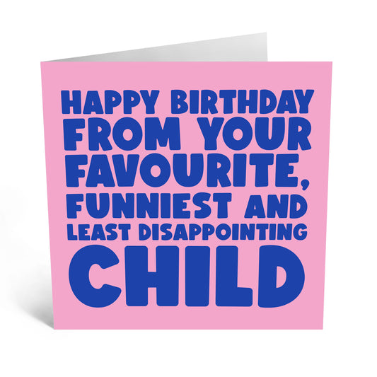 Card -From Your Funniest and Least Disappointing Child