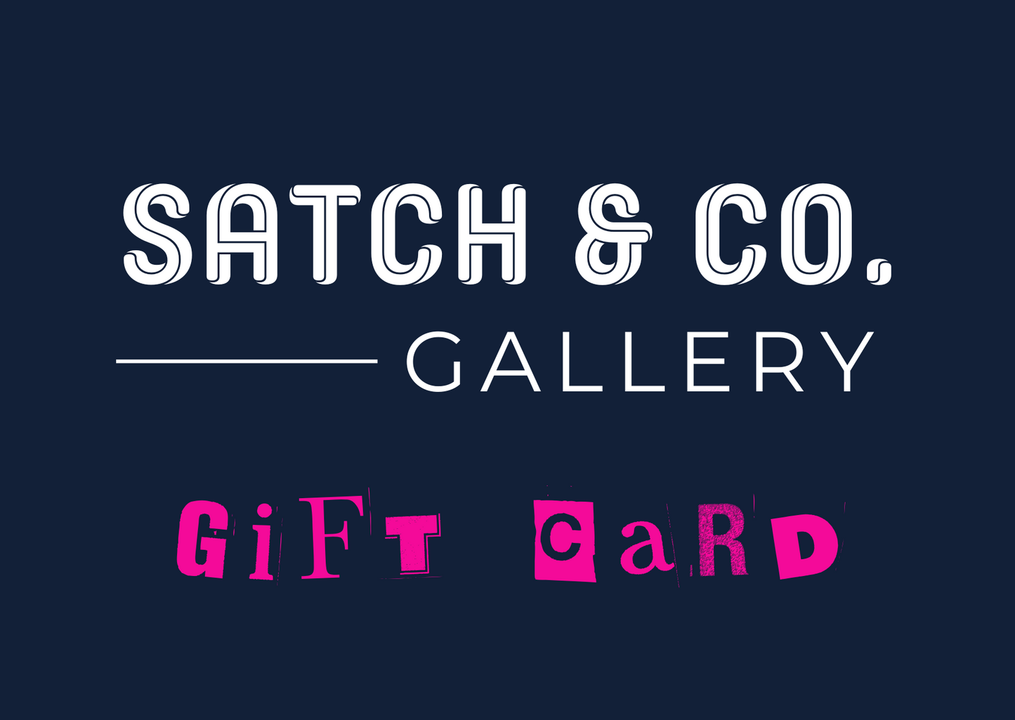 Satch & Co Gallery Gift Card